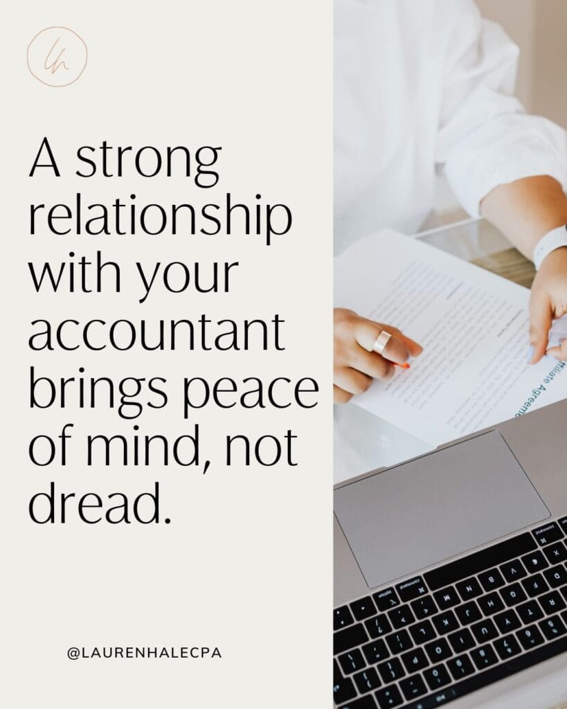 "A strong relationship with your accountant brings peace of mind, not dread." quote image