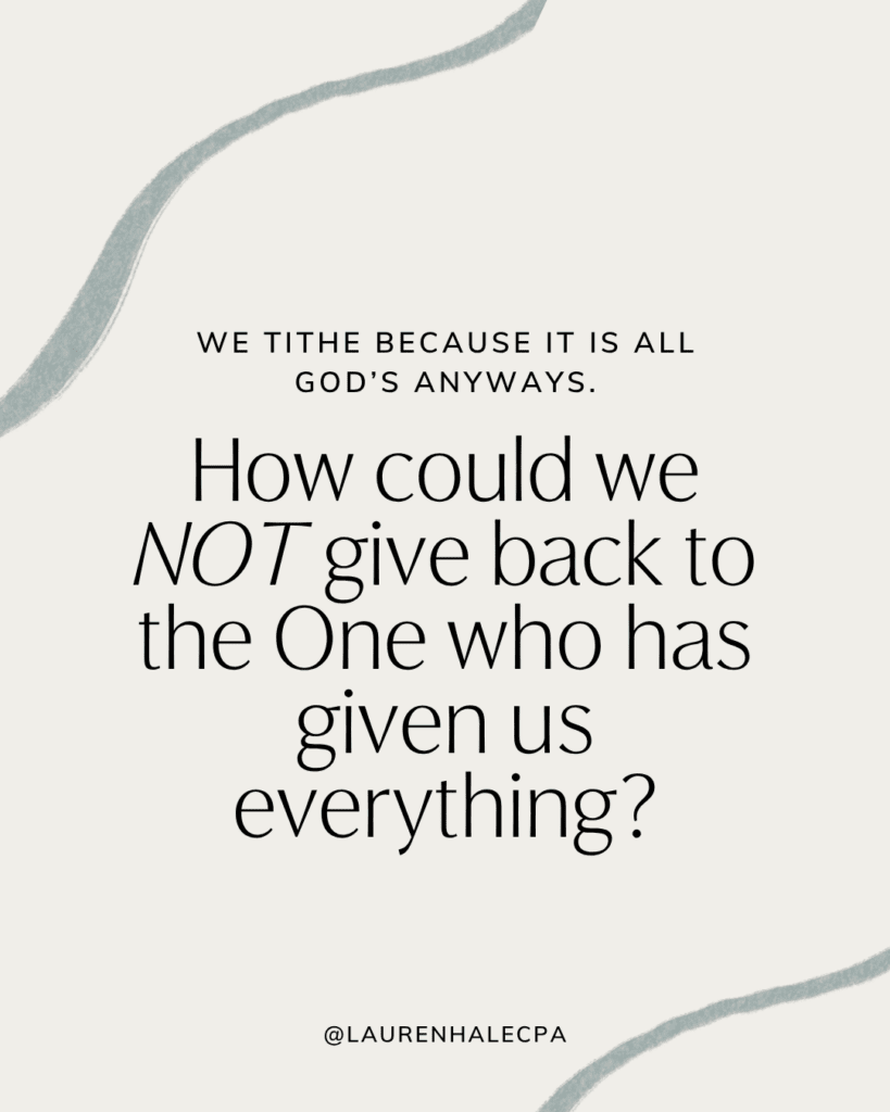 We tithe because it is all God's anyways. How could we not give back to the One who has given us everything? text image