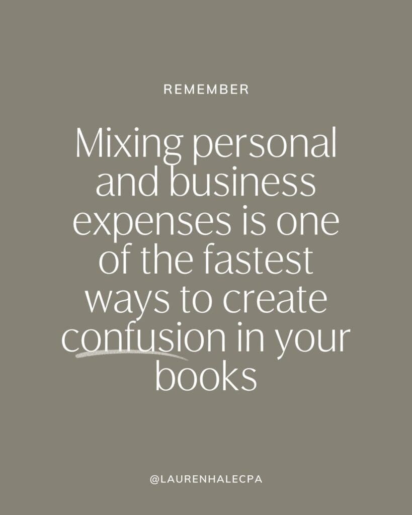 Mixing personal and business expenses is one of the fastest ways to create confusion in your books