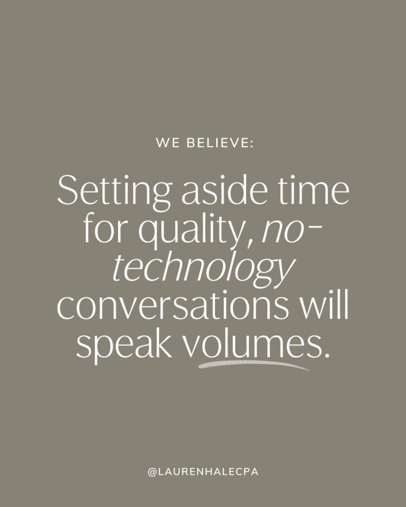 setting aside time for quality, no technology conversations will speak volumes