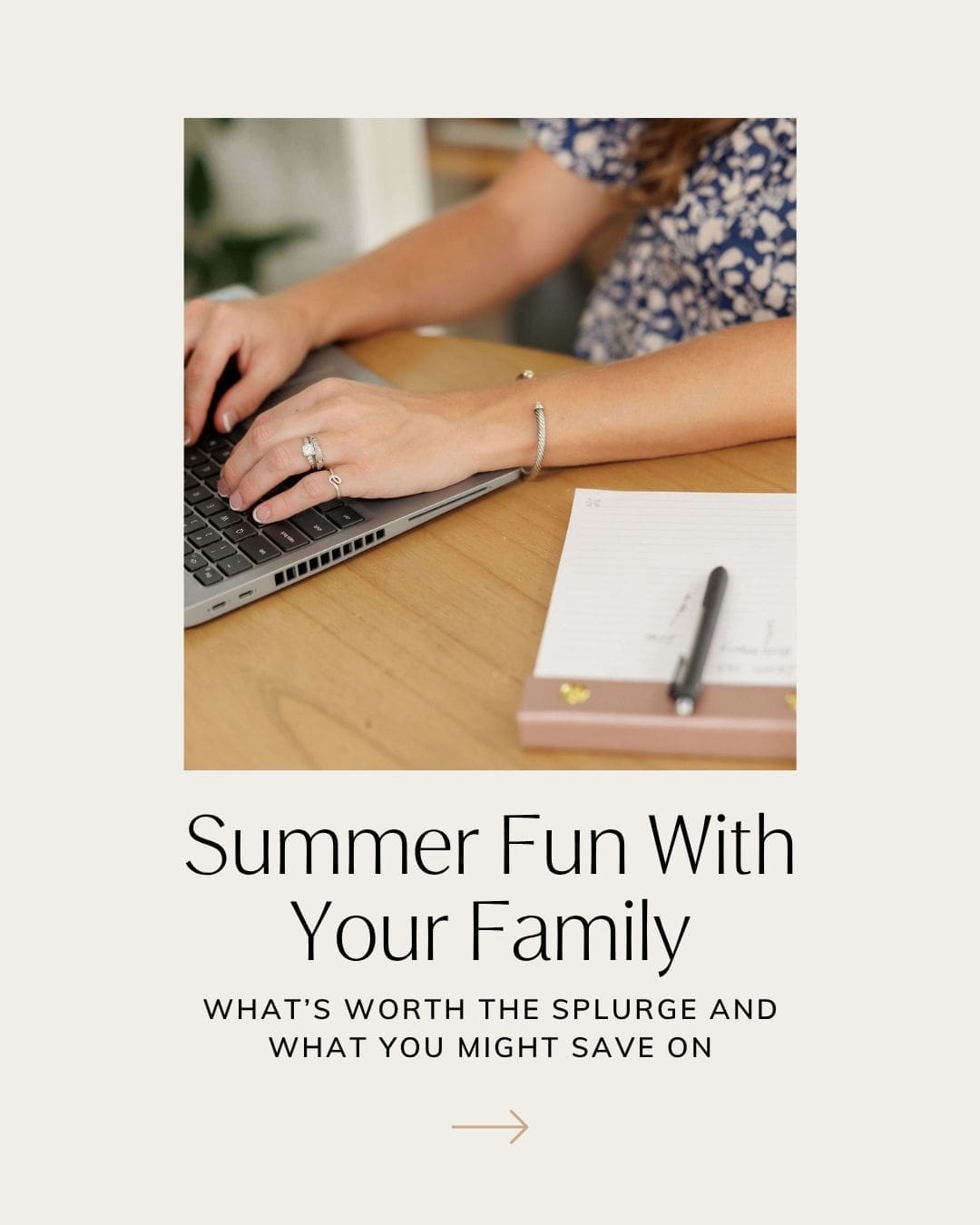 Summer Fun With Your Family-What’s Worth the Splurge and What You Might Save On