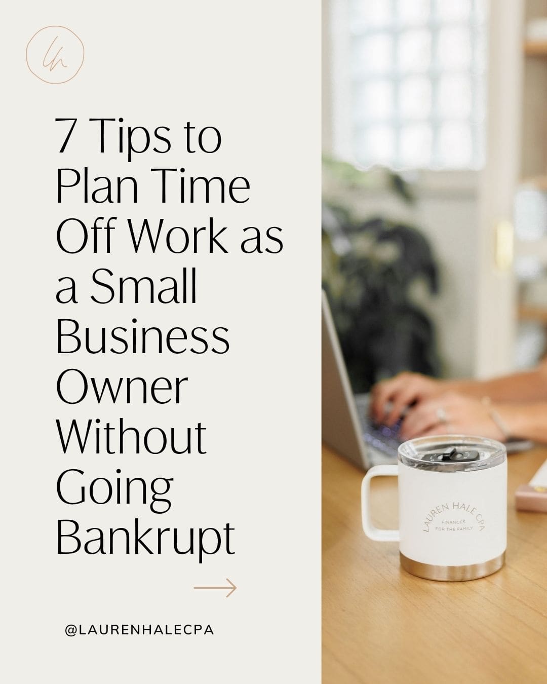 7 Tips to Plan Time Off Work as a Small Business Owner Without Going Bankrupt