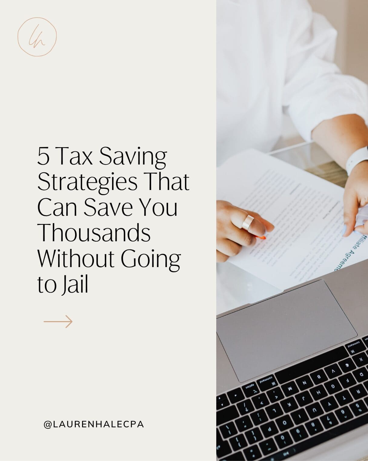 5 tax saving strategies that can save you thousands without going to jail, from Lauren Hale CPA